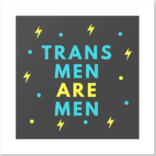 Trans Men Are Men Posters and Art